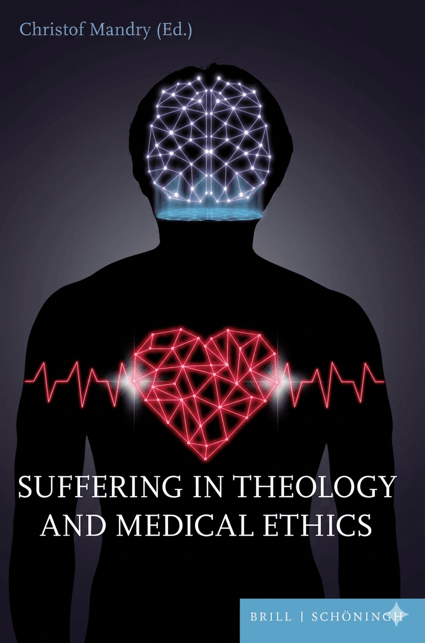 Suffering in Theology and Medical Ethics